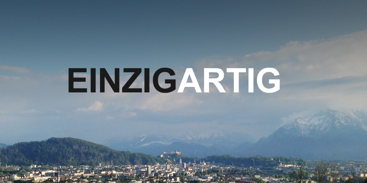 salzburg ist auf rechte weise&nbsp;einzigartig