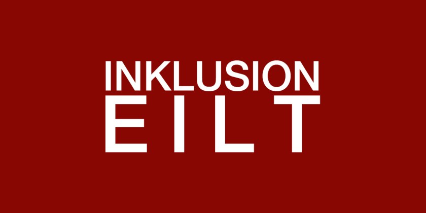 inklusion eilt