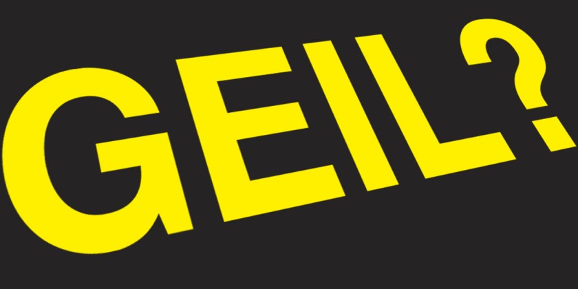 geil